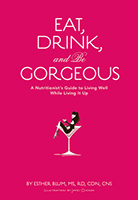 Eat, Drink and be Gorgeous