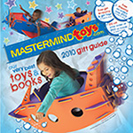 Mastermind Toys 2010 Gift Guide. Our very best toys and books.