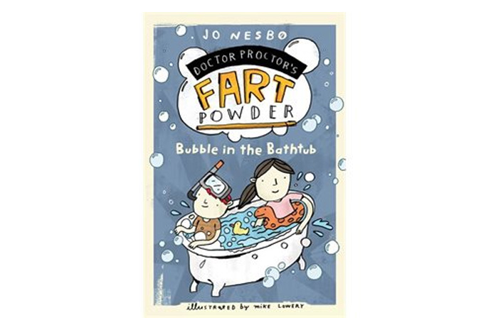 Bubble in The Bathtub (A Doctor Proctor Fart Powder Book) by Jo Nesbo