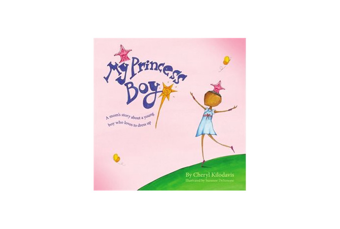 My Princess Boy by Cheryl Kilodavis