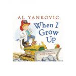 When I Grow Up by Al Yankovic