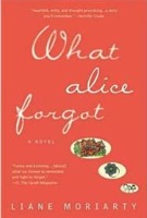 What Alice Forgot (Liane Moriarty)