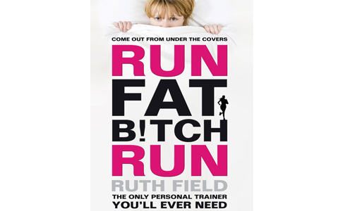 Run, Fat Bitch, Run