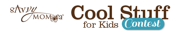 SavvyMom Cool Stuff for Kids Contest