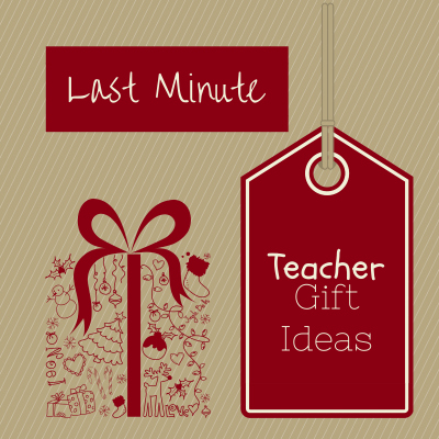 Last-minute-teacher-gifts Last-minute-teacher-gifts