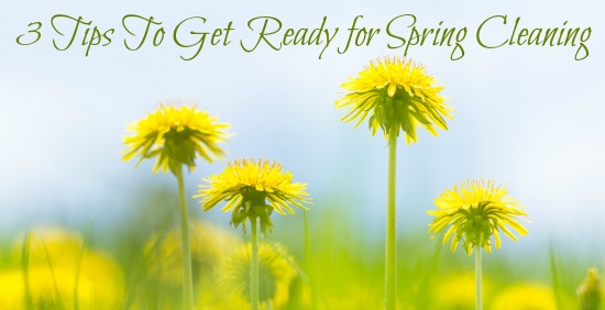 3-Tips-To-Get-Ready-For-Spring-Cleaning