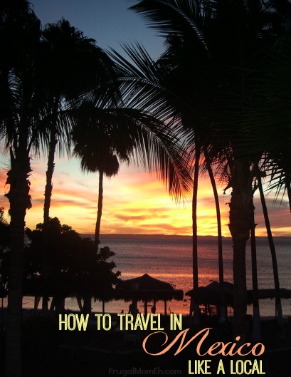 How-to-Travel-Like-a-Local-in-Mexico