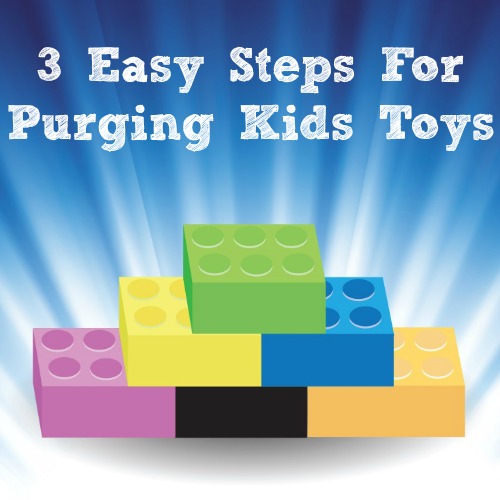 3-Easy-Steps-For-Purging-Kids-Toys 3-Easy-Steps-For-Purging-Kids-Toys