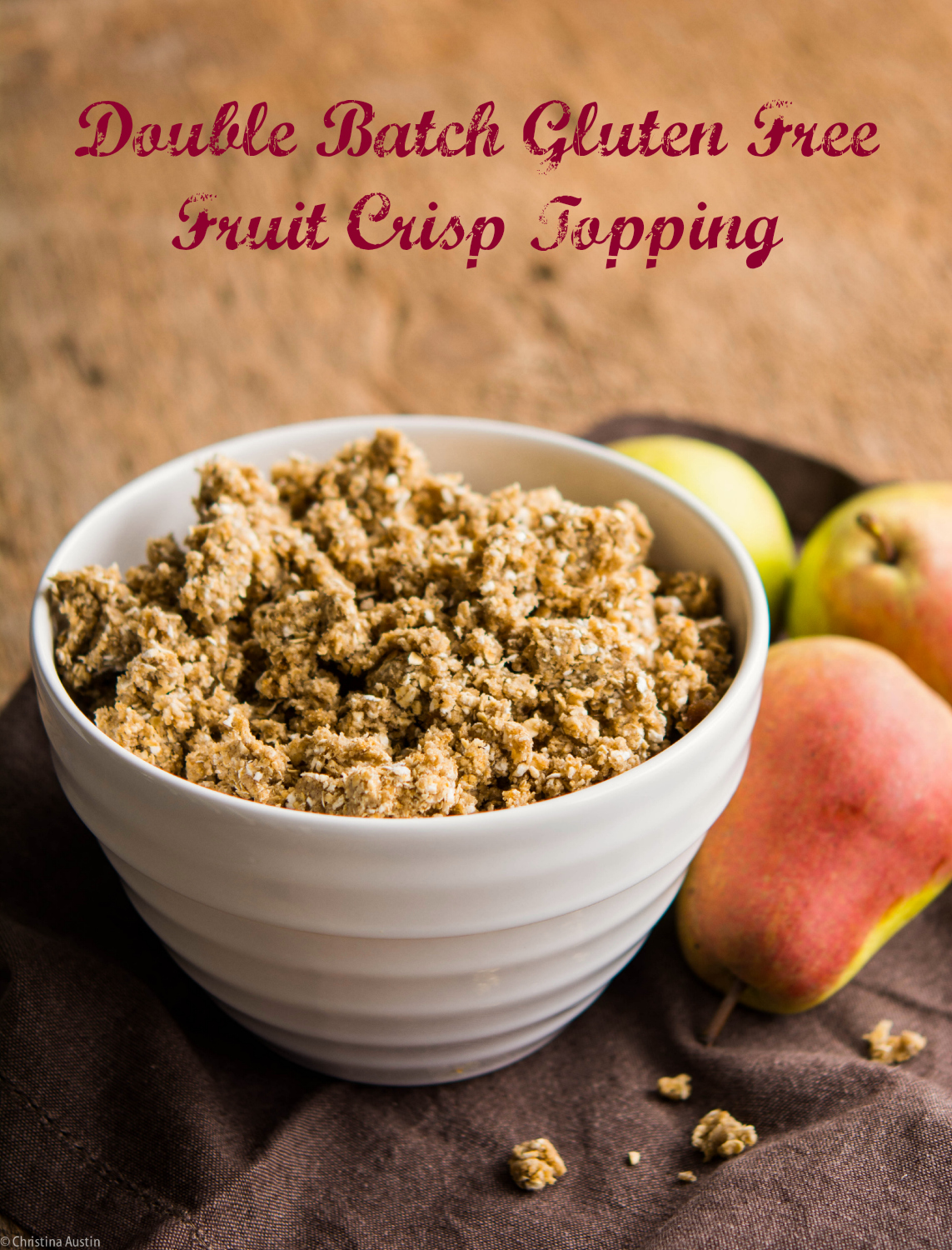 Double Batch Gluten Free Fruit Crisp Topping SavvyMom