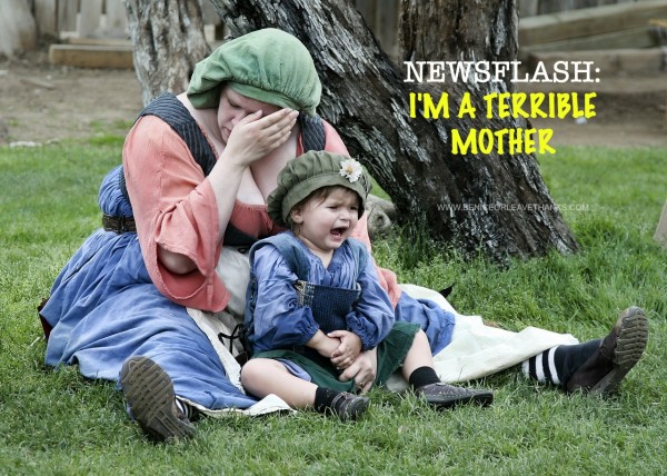 IM-A-TERRIBLE-MOTHER-e1415390959515 IM-A-TERRIBLE-MOTHER-e1415390959515