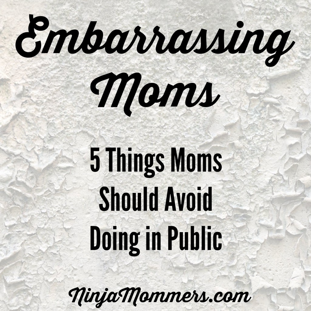Embarrassing-Moms Embarrassing-Moms