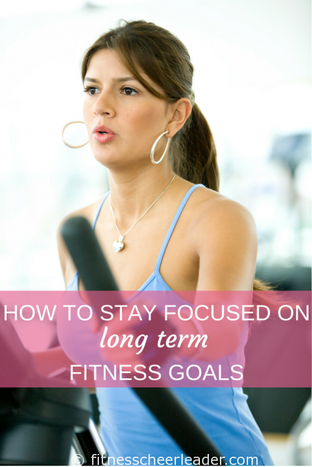How_to_stay_focused_on_long_term_fitness_goals-454x680 How_to_stay_focused_on_long_term_fitness_goals-454x680