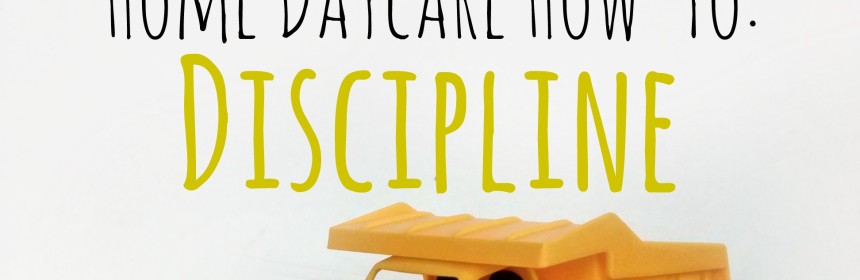 Home-Daycare-Discipline-860x280 Home-Daycare-Discipline-860x280