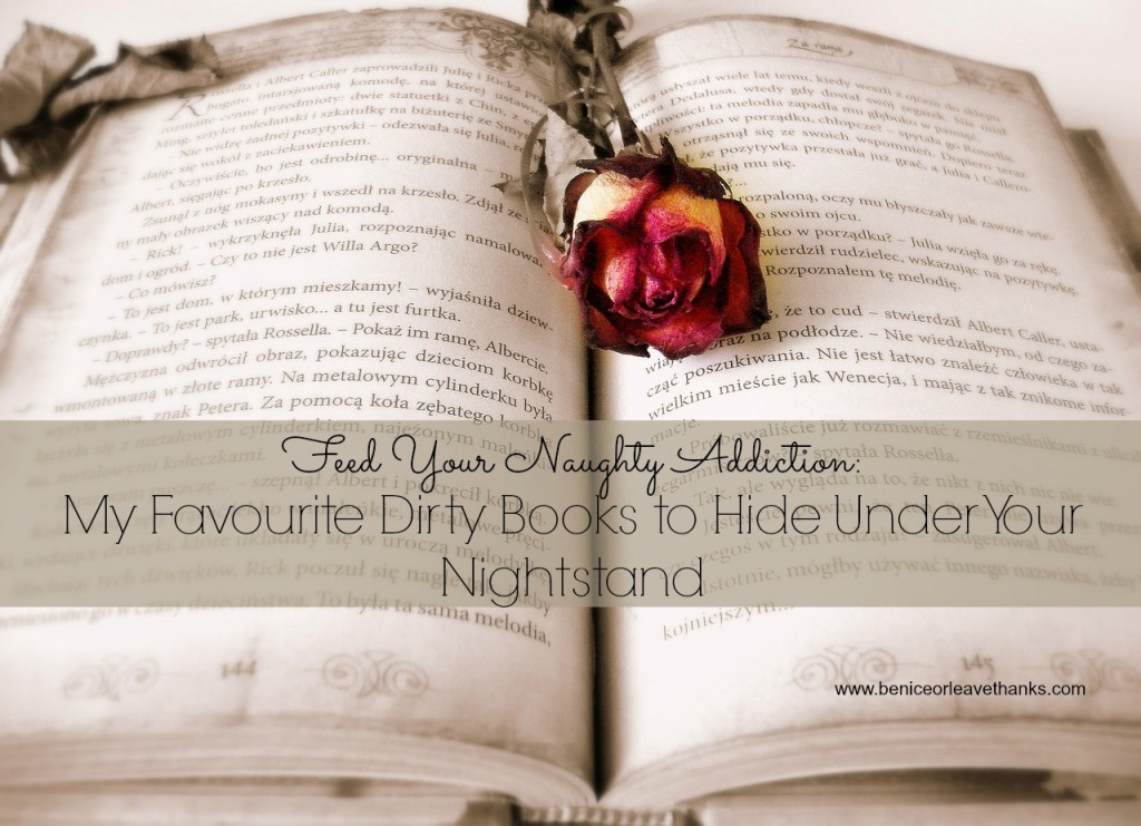 My-Favourite-Dirty-Books-to-Hide-Under-Your-Nightstand My-Favourite-Dirty-Books-to-Hide-Under-Your-Nightstand
