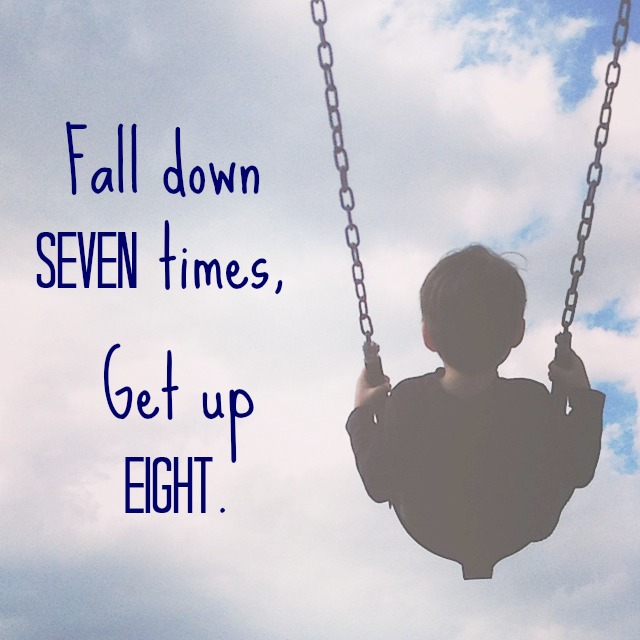 Fall-down-seven-times-get-up-eight.
