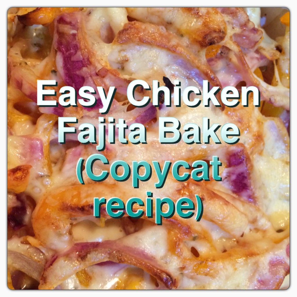 Easy-Chicken-Fajita-Bake-Copycat-Recipe Easy-Chicken-Fajita-Bake-Copycat-Recipe