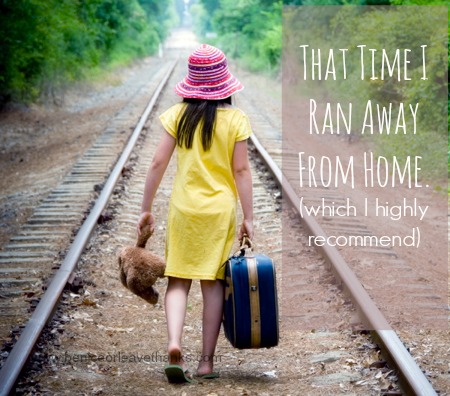 That-Time-I-Ran-Away-From-Home