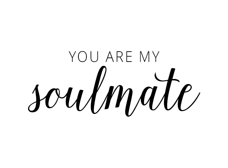 You Are My Soulmate Free Printable - SavvyMom.