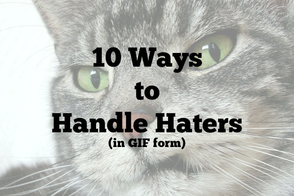 10-Ways-to-Handle-Haters