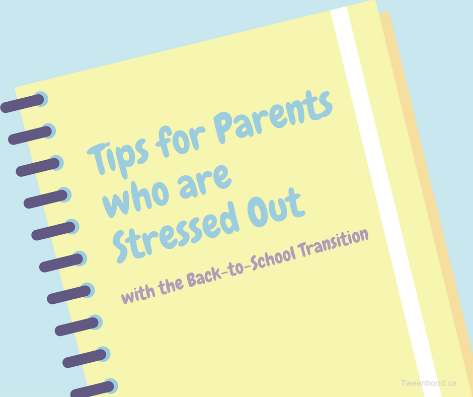 Tips for parents who are stressed out with the transition back to school