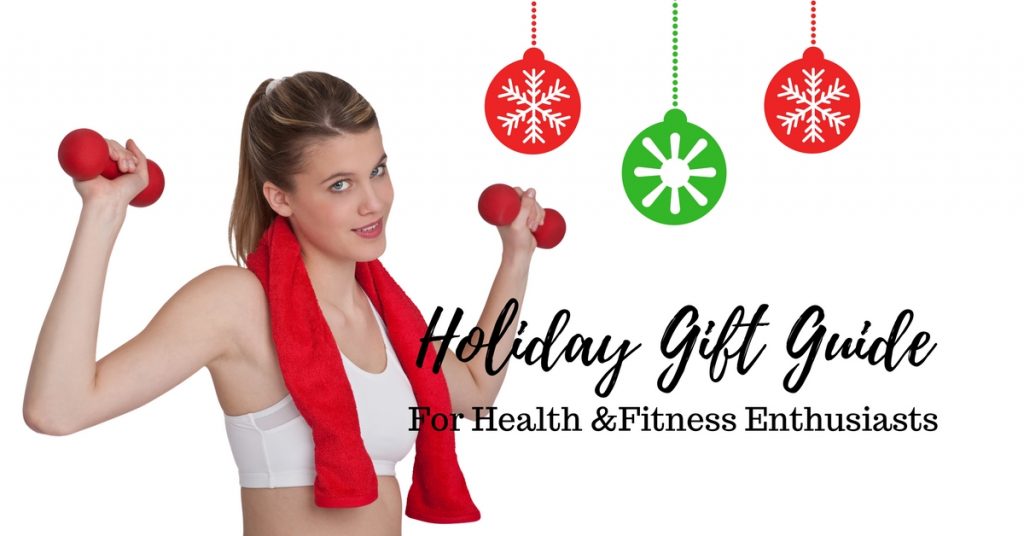 2016 Holiday Gift Guide for Health and Fitness Enthusiasts