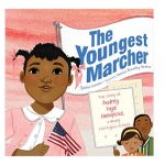 The Youngest Marcher: The Story of Audrey Faye Hendricks, a Young Civil Rights Activist