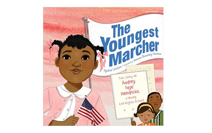 The Youngest Marcher: The Story of Audrey Faye Hendricks, a Young Civil Rights Activist