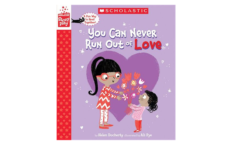 kids' books that celebrate love - You Can Never Run Out of Love