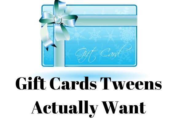 Gift-Cards-Tweens-Actually-Want
