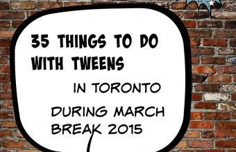 MarchBreakactivitiesfortweens-Toronto