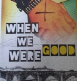 Cover.When-We-Were-Good-257x270