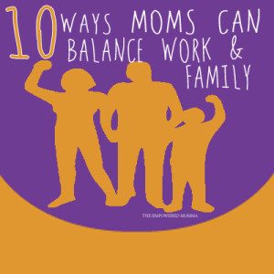 10-Ways-mom-can-balance-work-and-family-300x300