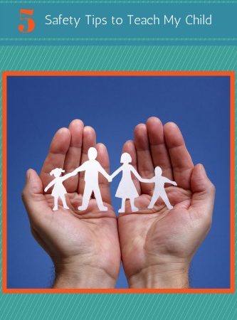 5-Safety-Tips-to-Teach-My-Child