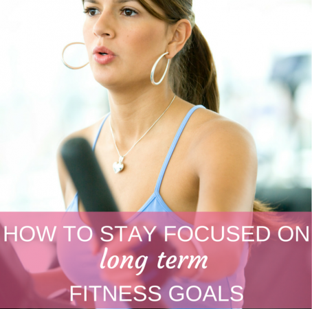 How_to_stay_focused_on_long_term_fitness_goals-454x680