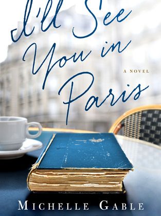 Ill-See-You-In-Paris-By-Michelle-Gable