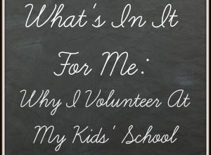 WhyIVolunteerAtMyKidsSchool
