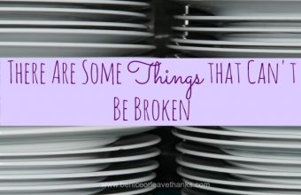 There-are-some-things-that-cant-be-broken