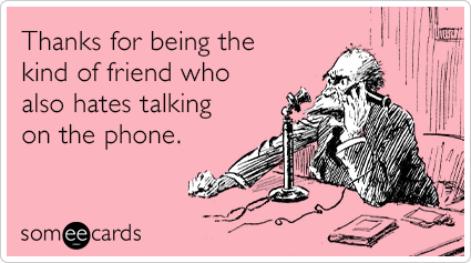 phone-friend-texting-calling-friendship-ecards-someecards