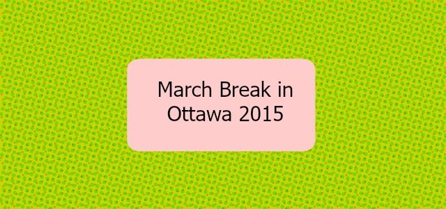 march-break-2015-cover