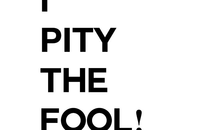I-pity-the-fool-free-printable-quote-art-diy1