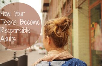 how-your-teens-become-responsible-adults