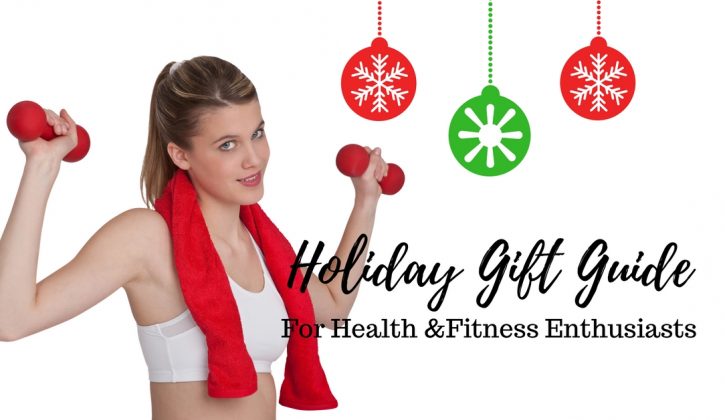 2016 Holiday Gift Guide for Health and Fitness Enthusiasts