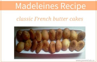 Madeleines Recipe classic French butter cakes via www.parentclub.ca